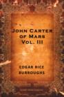 John Carter of Mars: Volume 3 - eBook
