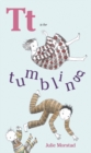 T Is For Tumbling - Book