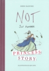 Not Just Another Princess Story - Book