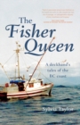 The Fisher Queen : A Deckhand's Tales of the BC Coast - Book