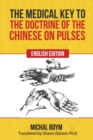 The Medical Key to the Doctrine of the Chinese on Pulses - Book
