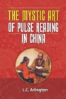 The Mystic Art of Pulse Reading in China - Book