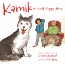 Kamik : An Inuit Puppy Story - Book