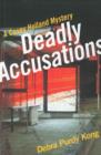 Deadly Accusations : A Casey Holland Mystery - Book