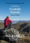 Canterbury Foothills & Forests : A Walking and Tramping Guide - Book
