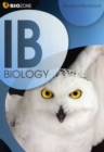 IB Biology Student Workbook - Book