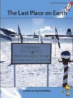 Red Rocket Readers : Advanced Fluency 4 Non-Fiction Set A: The Last Place on Earth - Book