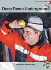 Red Rocket Readers : Advanced Fluency 1 Non-Fiction Set A: Deep Down Underground - Book