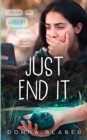 Just End It - Book