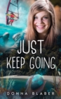 Just Keep Going - Book