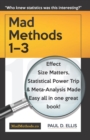MadMethods 1-3 : Effect Size Matters, Statistical Power Trip & Meta-Analysis Made Easy - Book