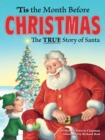 'Tis the Month Before Christmas : The True Story of Santa - Book