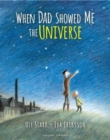 When Dad Showed Me the Universe - Book