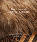 The Lives of Colonial Objects - Book