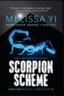 Scorpion Scheme (Hope Sze Medical Crime 8) : Death and Danger on the Nile - Book