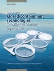 Evaluation of Closed-containment Technologies for Saltwater Salmon Aquaculture - eBook