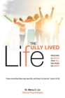 The Fully Lived Life : Rescuing Our Souls from All that Holds Us Back - eBook