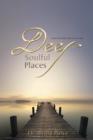 Deep, Soulful Places : Experiencing God's Love in the - Book