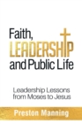 Faith, Leadership and Public Life : Leadership Lessons from Moses to Jesus - Book