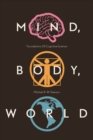 Mind, Body, World : Foundations of Cognitive Science - Book