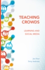 Teaching Crowds : Learning and Social Media - Book