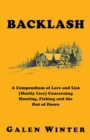 Backlash: A Compendium of Lore and Lies (Mostly Lies) Concerning Hunting, Fishing and the Out of Doors - eBook
