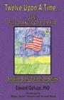 Twelve Upon A Time... July : Furly and Kurly Color the Flag, Bedside Story Collection Series - Book