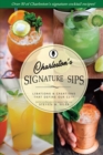 Signature Sips of Charleston : Libations and Creations That Define our City - Book