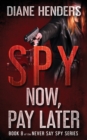 Spy Now, Pay Later - Book