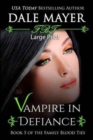 Vampire in Defiance : Large Print - Book