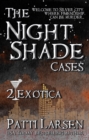 Exotica (Episode Two: The Nightshade Cases) - eBook