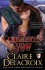The Crusader's Vow : A Medieval Romance - Book