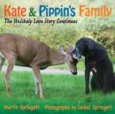 Kate & Pippin's Family : The Unlikely Love Story Continues - Book
