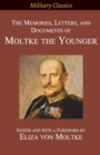 The Memories, Letters, and Documents of Moltke the Younger - Book