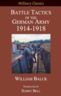 Battle Tactics of the German Army 1914-1918 - Book