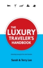 The Luxury Traveler's Handbook - Book