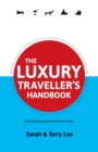The Luxury Traveller's Handbook - Book