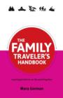 The Family Traveler's Handbook - Book