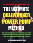 The Ultimate Bullworker Power Pump Method : Bullworker Power Series - Book