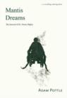 Mantis Dreams : The Journal of Dr Dexter Ripley - Book
