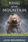 King of the Mountain : Stories and Memories from BC's Backcountry - Book