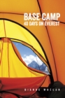 Base Camp : 40 Days on Everest - Book