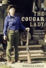 The Cougar Lady : Legendary Trapper of Sechelt Inlet - Book