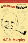 A Wodehouse Handbook : The World of Wodehouse Vol. 1 - Book