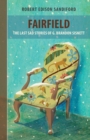 Fairfield : The Last Sad Stories of G Brandon Sisnett - Book