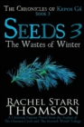Seeds 3 : The Wastes of Winter - Book