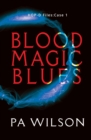 Blood Magic Blues : HOP-D Case 1 - Book