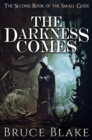 Darkness Comes (The Second Book of the Small Gods) - Book