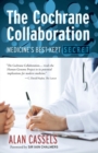 The Cochrane Collaboration : Medicine's Best-Kept Secret - Book