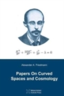 Papers On Curved Spaces and Cosmology - Book